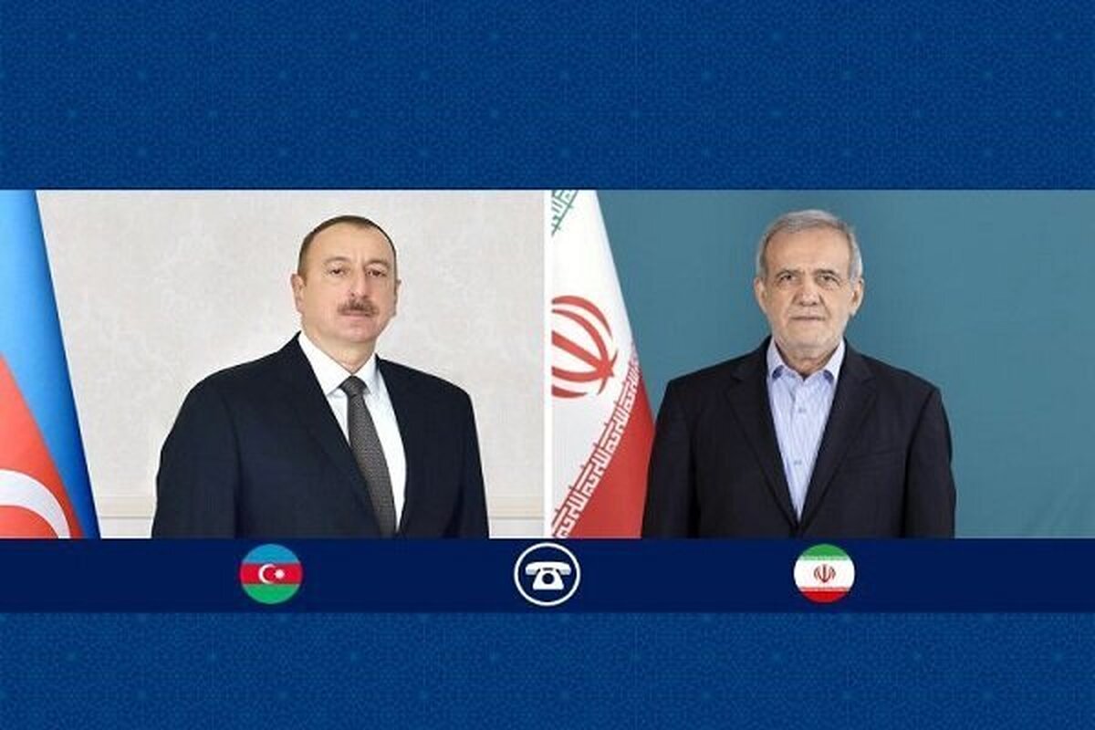 تأکید پزشکیان بر بررسی تعرض پهپادهای رژیم صهیونیستی از خاک آذربایجان